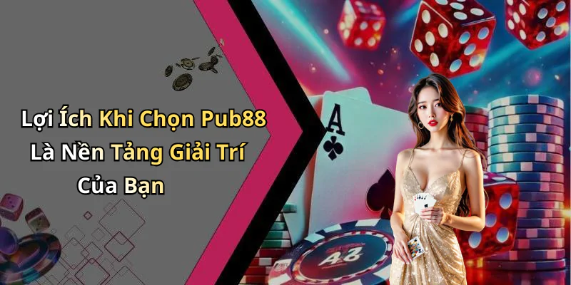 hinh-anh-pub-88-trai-nghiem-giai-tri-truc-tuyen-doc-dao-va-thu-vi-nhat-423-2 hinh-anh-pub-88-trai-nghiem-giai-tri-truc-tuyen-doc-dao-va-thu-vi-nhat-423-2