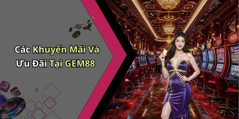 hinh-anh-nha-cai-gem88-trai-nghiem-giai-tri-dinh-cao-voi-cac-tro-choi-hot-nhat-424-1 hinh-anh-nha-cai-gem88-trai-nghiem-giai-tri-dinh-cao-voi-cac-tro-choi-hot-nhat-424-1