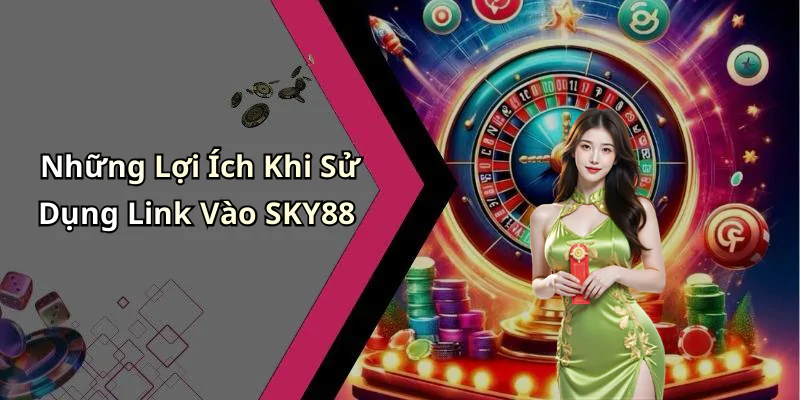 hinh-anh-link-vao-sky88-trai-nghiem-giai-tri-dinh-cao-voi-nhieu-tro-choi-hap-dan-428-1 hinh-anh-link-vao-sky88-trai-nghiem-giai-tri-dinh-cao-voi-nhieu-tro-choi-hap-dan-428-1
