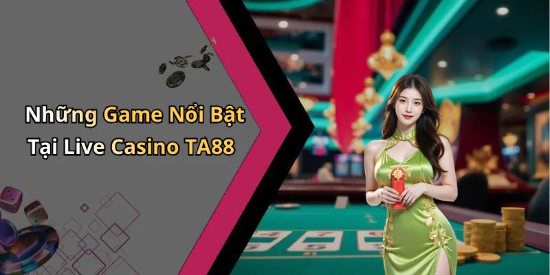 hinh-anh-live-casino-ta88-trai-nghiem-game-bai-hap-dan-va-thu-vi-ngay-hom-nay-431-1 hinh-anh-live-casino-ta88-trai-nghiem-game-bai-hap-dan-va-thu-vi-ngay-hom-nay-431-1