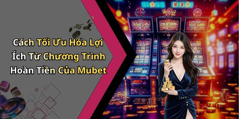 hinh-anh-hoan-tien-thuong-hang-ngay-khong-gioi-han-mubet-trai-nghiem-vuot-troi-tung-ngay-439-1 hinh-anh-hoan-tien-thuong-hang-ngay-khong-gioi-han-mubet-trai-nghiem-vuot-troi-tung-ngay-439-1