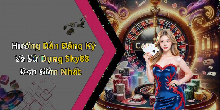 hinh-anh-sky88-kham-pha-the-gioi-giai-tri-truc-tuyen-dinh-cao-449-2