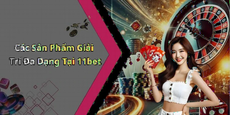 hinh-anh-11bet-kham-pha-the-gioi-giai-tri-truc-tuyen-day-hap-dan-451-0