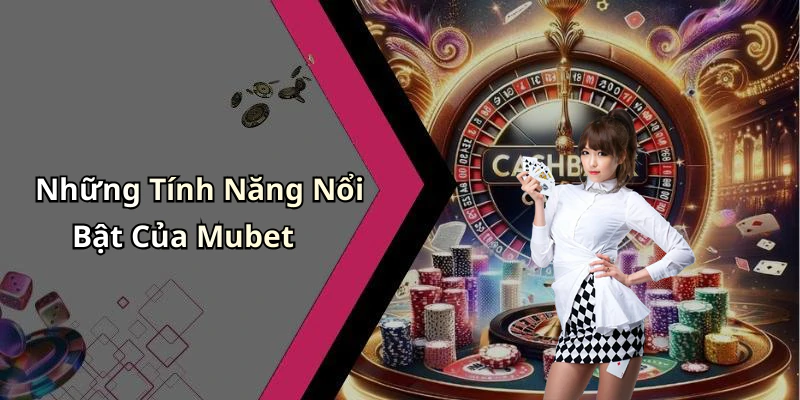 hinh-anh-mubet-trai-nghiem-giai-tri-truc-tuyen-dinh-cao-voi-da-dang-tro-choi-457-0 hinh-anh-mubet-trai-nghiem-giai-tri-truc-tuyen-dinh-cao-voi-da-dang-tro-choi-457-0