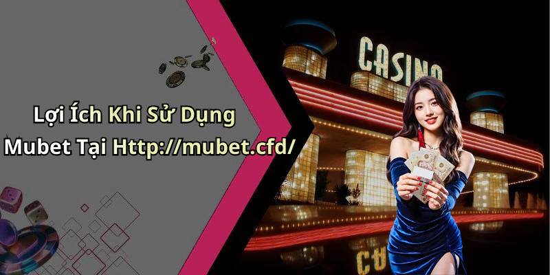 hinh-anh-mubet-trai-nghiem-giai-tri-online-khong-gioi-han-cung-nhung-tro-choi-hap-dan-458-2 hinh-anh-mubet-trai-nghiem-giai-tri-online-khong-gioi-han-cung-nhung-tro-choi-hap-dan-458-2