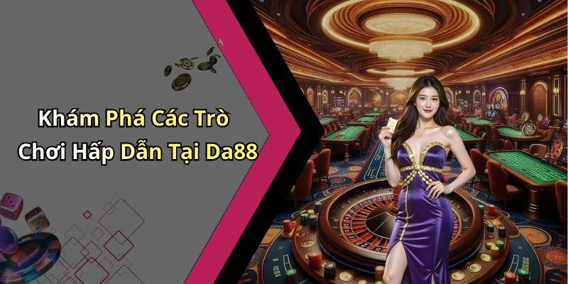 hinh-anh-da88-kham-pha-the-gioi-giai-tri-truc-tuyen-day-mau-sac-463-0 hinh-anh-da88-kham-pha-the-gioi-giai-tri-truc-tuyen-day-mau-sac-463-0