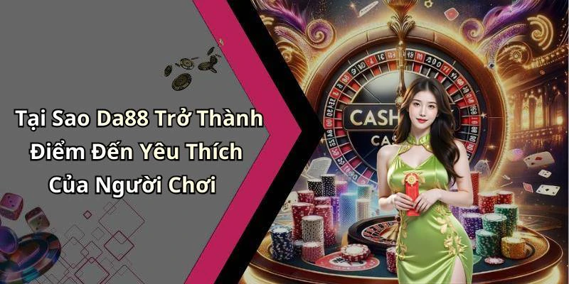 hinh-anh-da88-kham-pha-the-gioi-giai-tri-truc-tuyen-dinh-cao-hom-nay-464-0