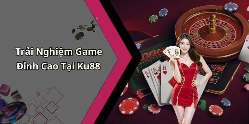 hinh-anh-ku88-kham-pha-the-gioi-giai-tri-truc-tuyen-dinh-cao-nhat-467-0 hinh-anh-ku88-kham-pha-the-gioi-giai-tri-truc-tuyen-dinh-cao-nhat-467-0