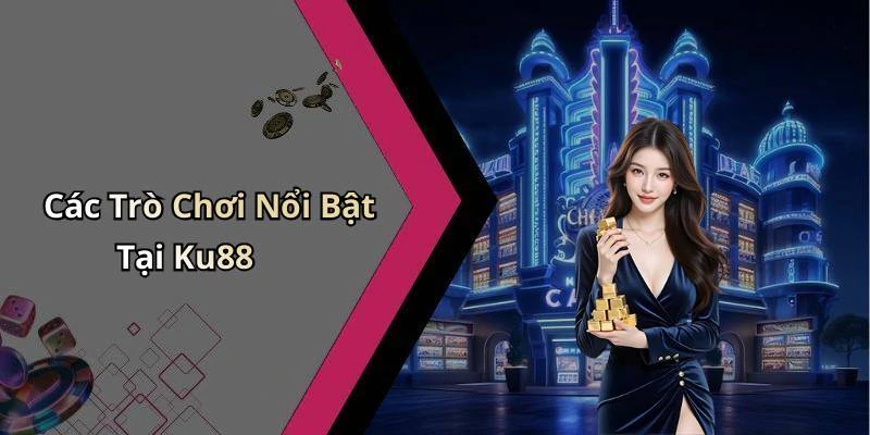 hinh-anh-ku88-kham-pha-the-gioi-giai-tri-truc-tuyen-thu-vi-nhat-471-0 hinh-anh-ku88-kham-pha-the-gioi-giai-tri-truc-tuyen-thu-vi-nhat-471-0