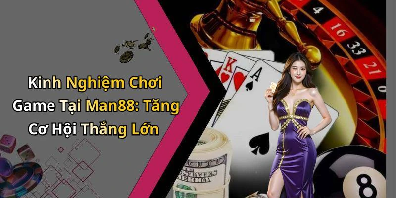 hinh-anh-man88-kham-pha-the-gioi-giai-tri-truc-tuyen-tuyet-voi-nhat-476-2