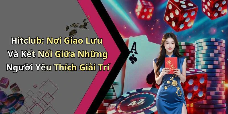hinh-anh-hitclub-kham-pha-the-gioi-giai-tri-truc-tuyen-day-hap-dan-494-1 hinh-anh-hitclub-kham-pha-the-gioi-giai-tri-truc-tuyen-day-hap-dan-494-1
