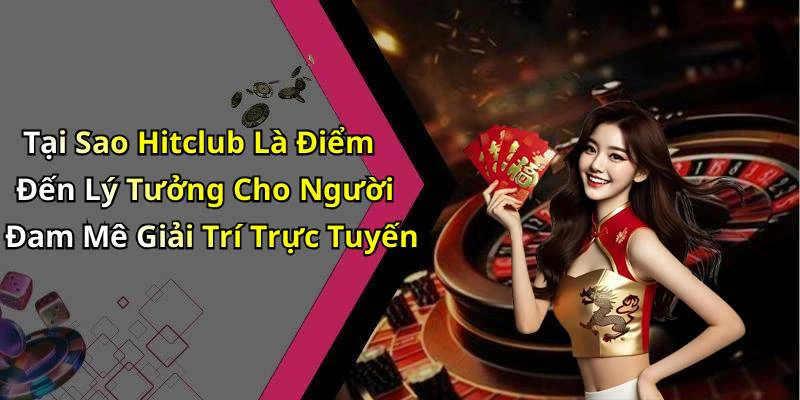 hinh-anh-hitclub-kham-pha-the-gioi-giai-tri-truc-tuyen-day-hap-dan-494-2 hinh-anh-hitclub-kham-pha-the-gioi-giai-tri-truc-tuyen-day-hap-dan-494-2