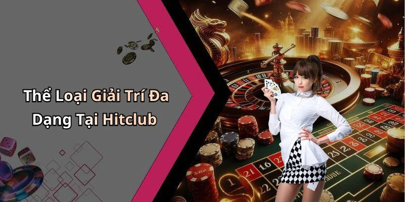 hinh-anh-hitclub-kham-pha-the-gioi-giai-tri-truc-tuyen-cuc-hap-dan-489-0 hinh-anh-hitclub-kham-pha-the-gioi-giai-tri-truc-tuyen-cuc-hap-dan-489-0