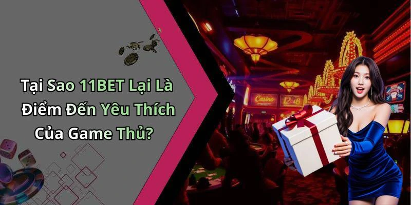 hinh-anh-11bet-kham-pha-the-gioi-giai-tri-truc-tuyen-day-hap-dan-507-0