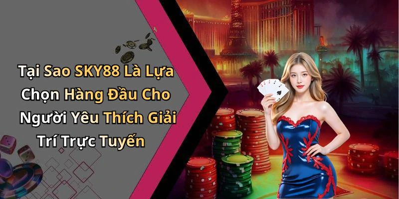 hinh-anh-sky88-trai-nghiem-dinh-cao-trong-the-gioi-giai-tri-truc-tuyen-509-1 hinh-anh-sky88-trai-nghiem-dinh-cao-trong-the-gioi-giai-tri-truc-tuyen-509-1