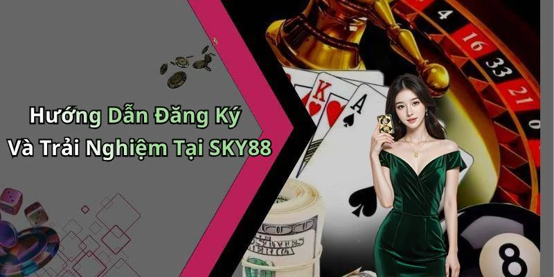 hinh-anh-sky88-trai-nghiem-dinh-cao-trong-the-gioi-giai-tri-truc-tuyen-509-2 hinh-anh-sky88-trai-nghiem-dinh-cao-trong-the-gioi-giai-tri-truc-tuyen-509-2