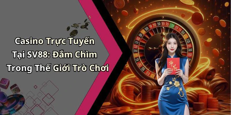 hinh-anh-sv88-kham-pha-the-gioi-giai-tri-truc-tuyen-day-hap-dan-513-1 hinh-anh-sv88-kham-pha-the-gioi-giai-tri-truc-tuyen-day-hap-dan-513-1
