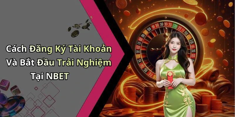 hinh-anh-nbet-kham-pha-the-gioi-giai-tri-dinh-cao-truc-tuyen-539-1 hinh-anh-nbet-kham-pha-the-gioi-giai-tri-dinh-cao-truc-tuyen-539-1