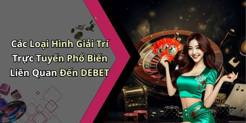 hinh-anh-debet-kham-pha-the-gioi-giai-tri-truc-tuyen-day-soi-dong-553-0 hinh-anh-debet-kham-pha-the-gioi-giai-tri-truc-tuyen-day-soi-dong-553-0