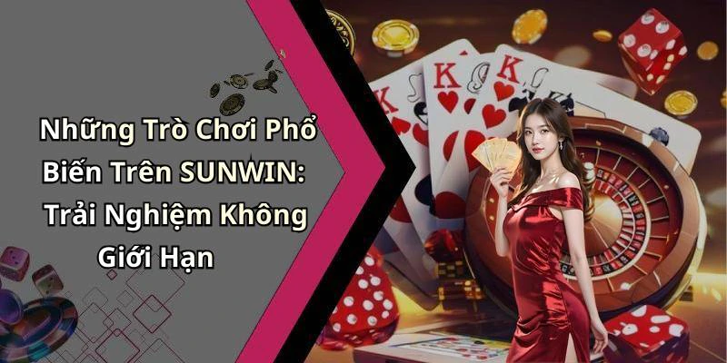 hinh-anh-sunwin-kham-pha-the-gioi-giai-tri-truc-tuyen-dinh-cao-556-0 hinh-anh-sunwin-kham-pha-the-gioi-giai-tri-truc-tuyen-dinh-cao-556-0