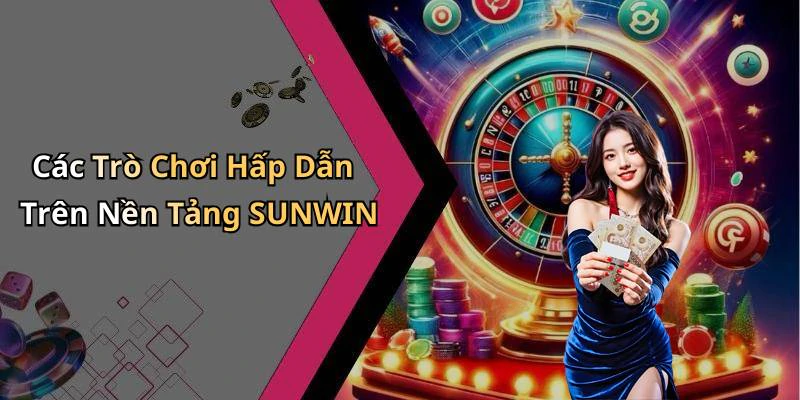 hinh-anh-sunwin-kham-pha-the-gioi-giai-tri-truc-tuyen-day-sang-tao-557-0 hinh-anh-sunwin-kham-pha-the-gioi-giai-tri-truc-tuyen-day-sang-tao-557-0