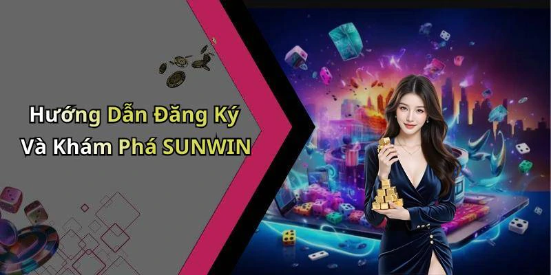hinh-anh-sunwin-kham-pha-the-gioi-giai-tri-truc-tuyen-hang-dau-561-2