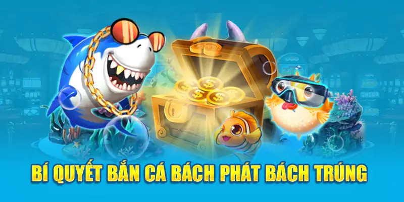 hinh-anh-bi-quyet-ban-ca-loai-nao-cung-bach-phat-bach-trung-tai-king88-nang-tam-tri-tue-ca-cuoc-239-2